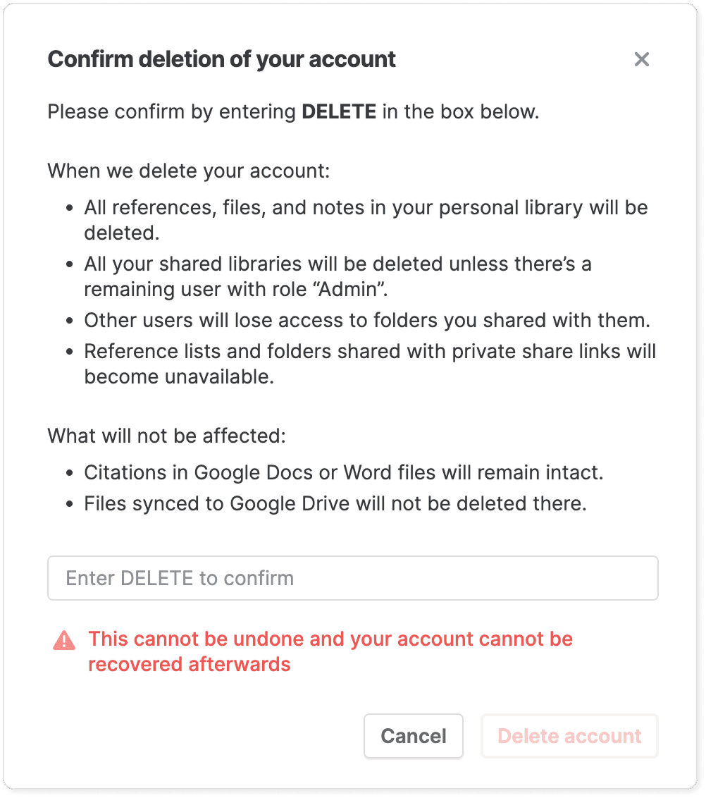 The “Confirm deletion of your account” dialog listing what will be deleted and what will not, with a field to type DELETE, a red warning that this cannot be undone, and Cancel and “Delete account” buttons.